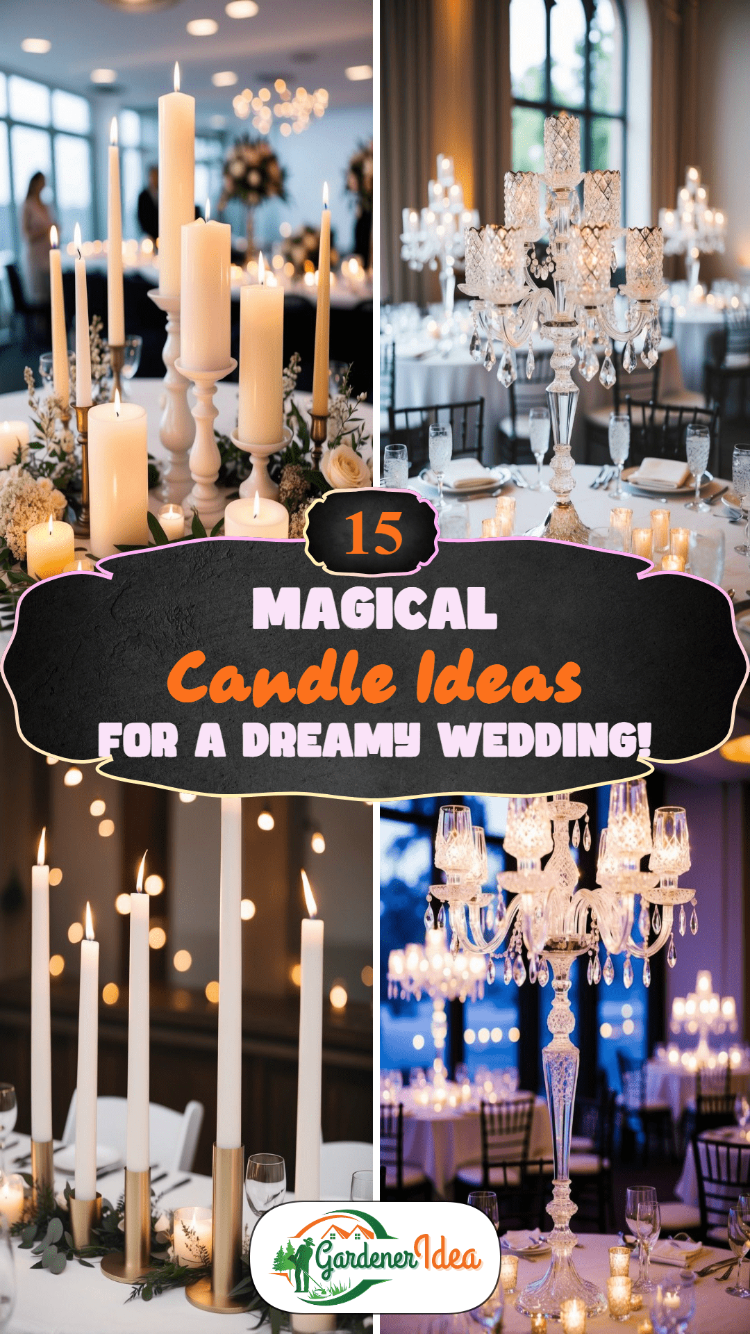 15 Magical Candle Ideas for a Dreamy Wedding Glow