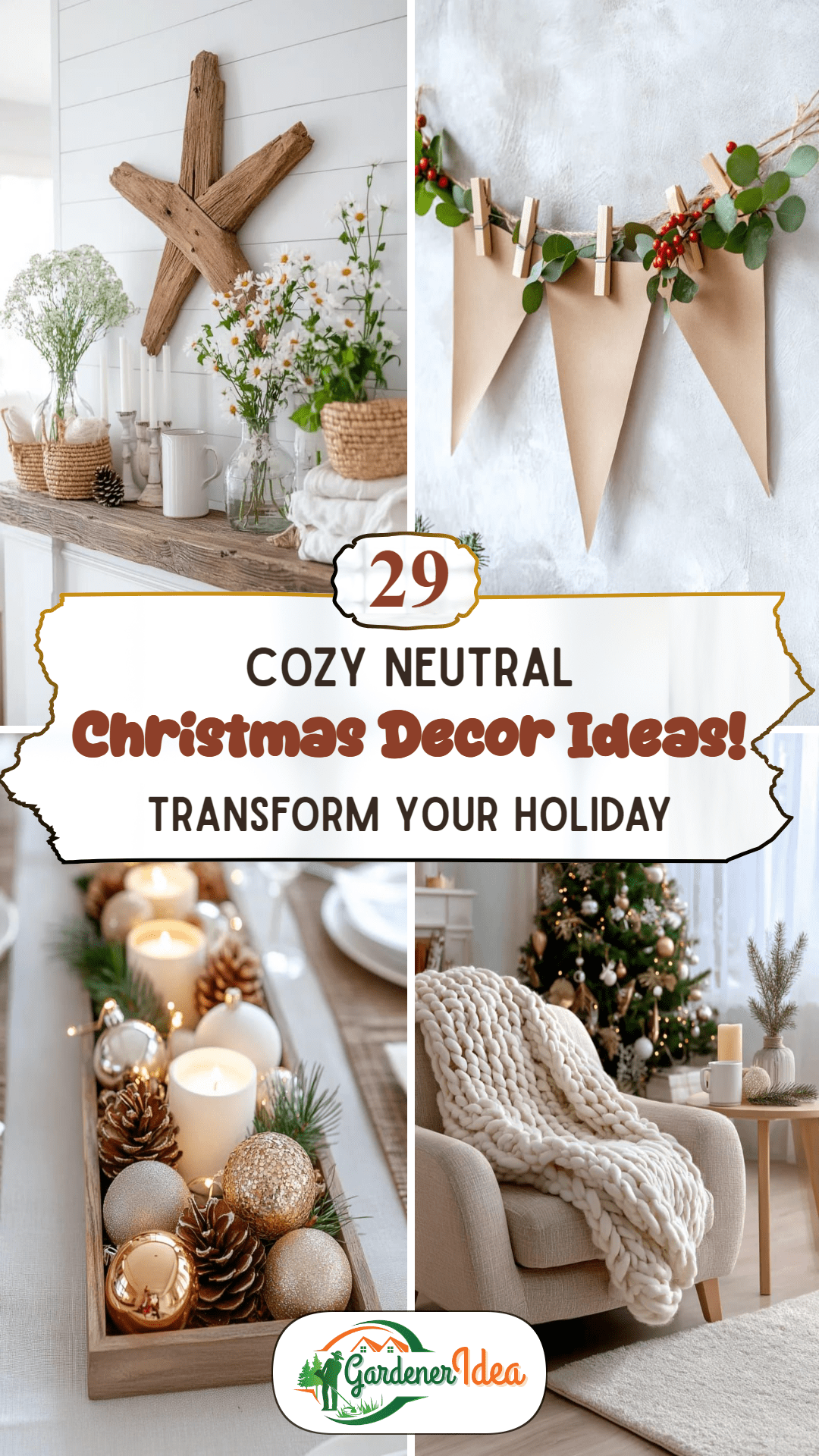 29 Cozy Neutral Christmas Decor Ideas for a Calm Holiday