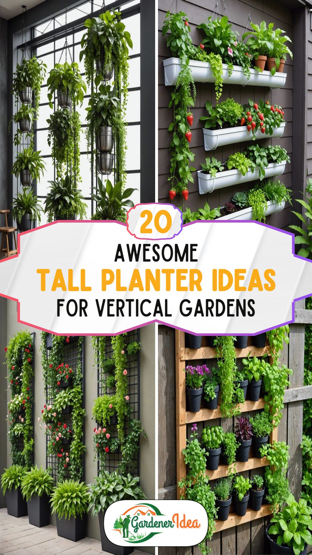 20 Tall Planter Ideas for Vertical Gardens That Save Space