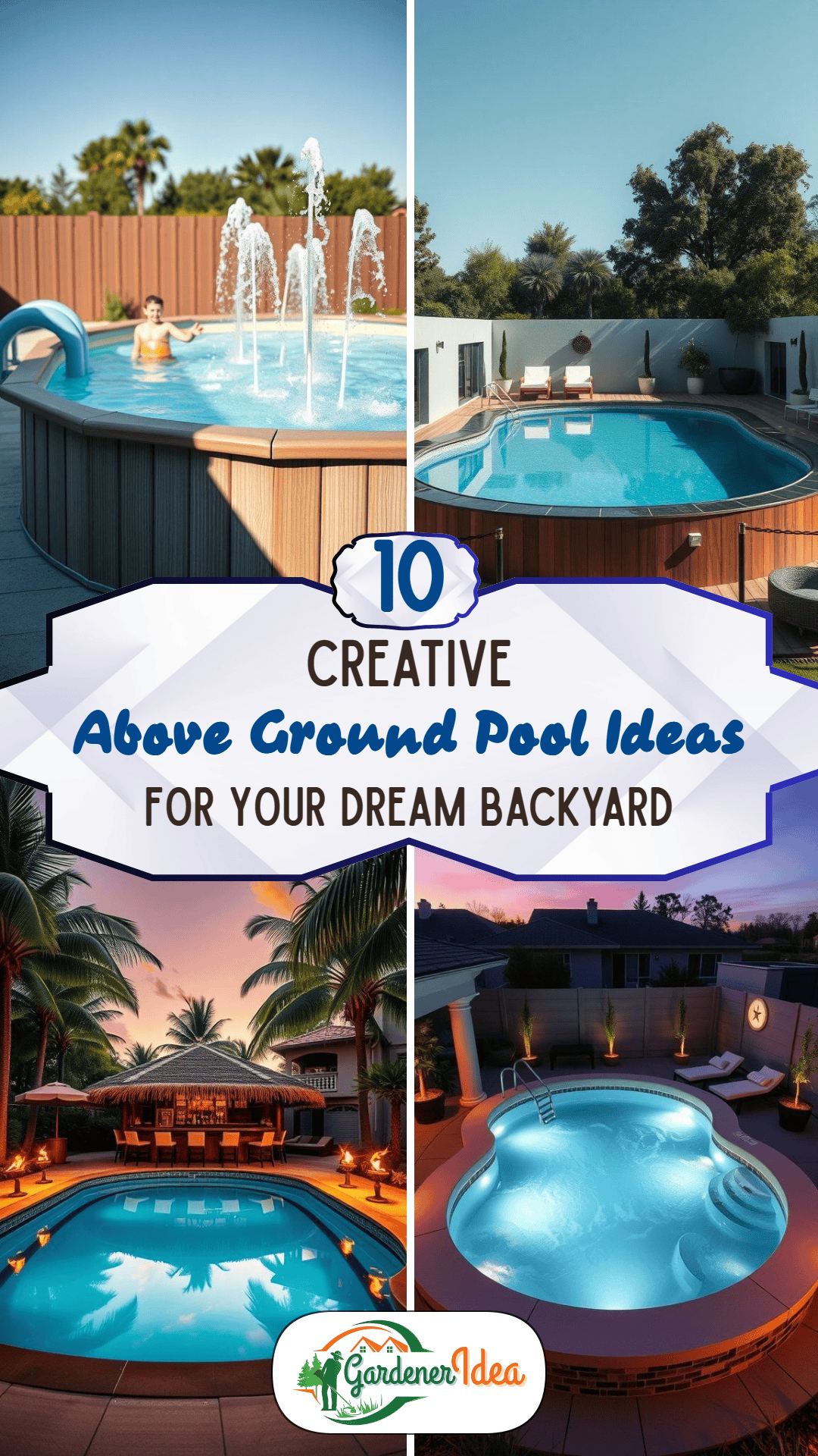 10 Creative Above Ground Pool Ideas for a Dream Backyard