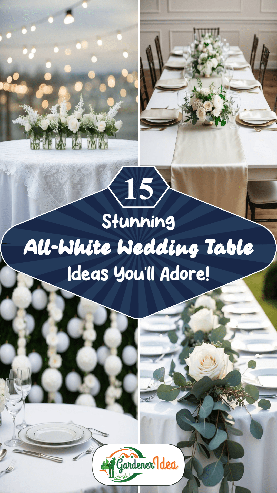 15 All-White Wedding Table Ideas Guests Will Adore