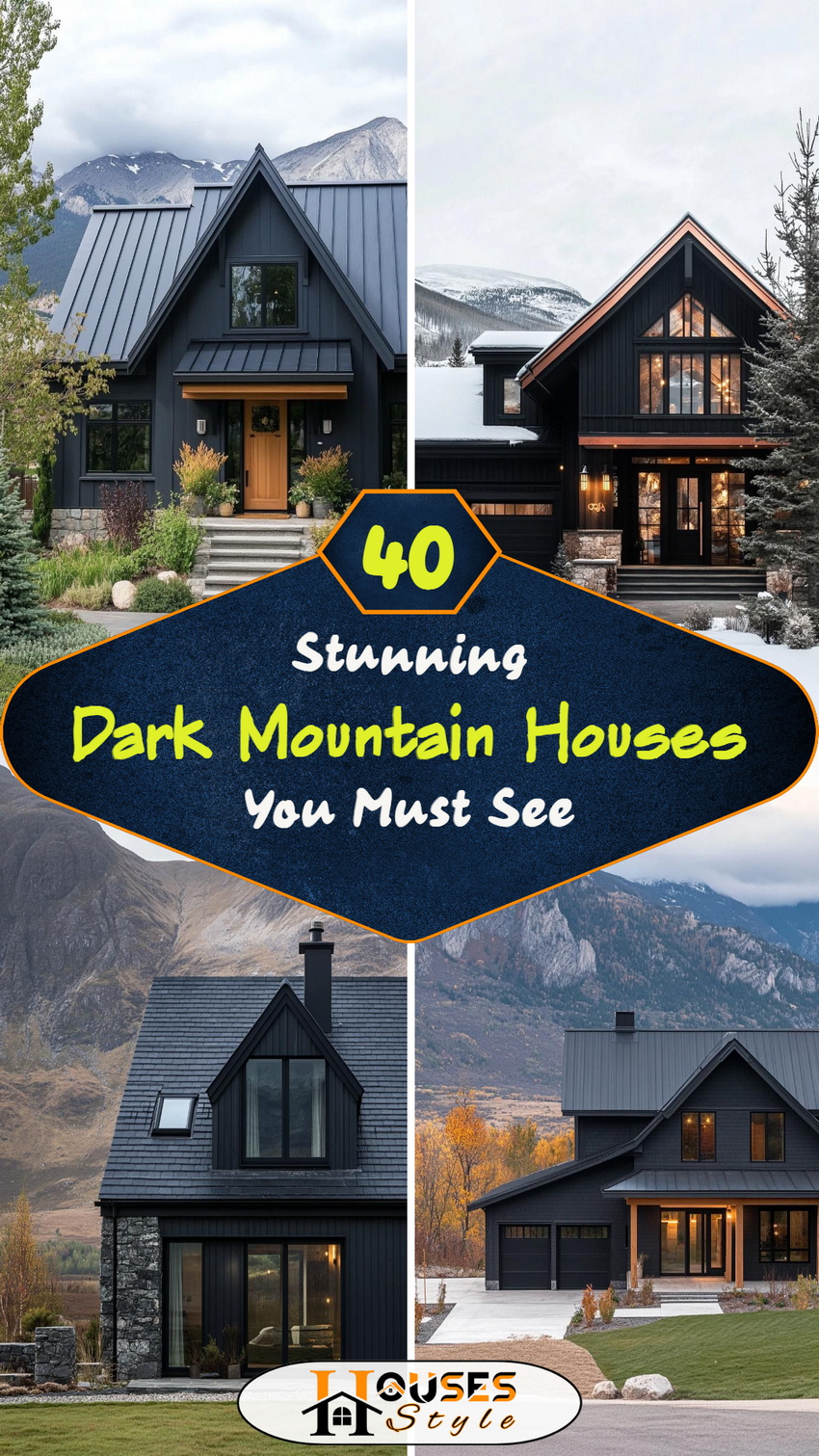 40 Modern Dark Mountain Houses You Must See