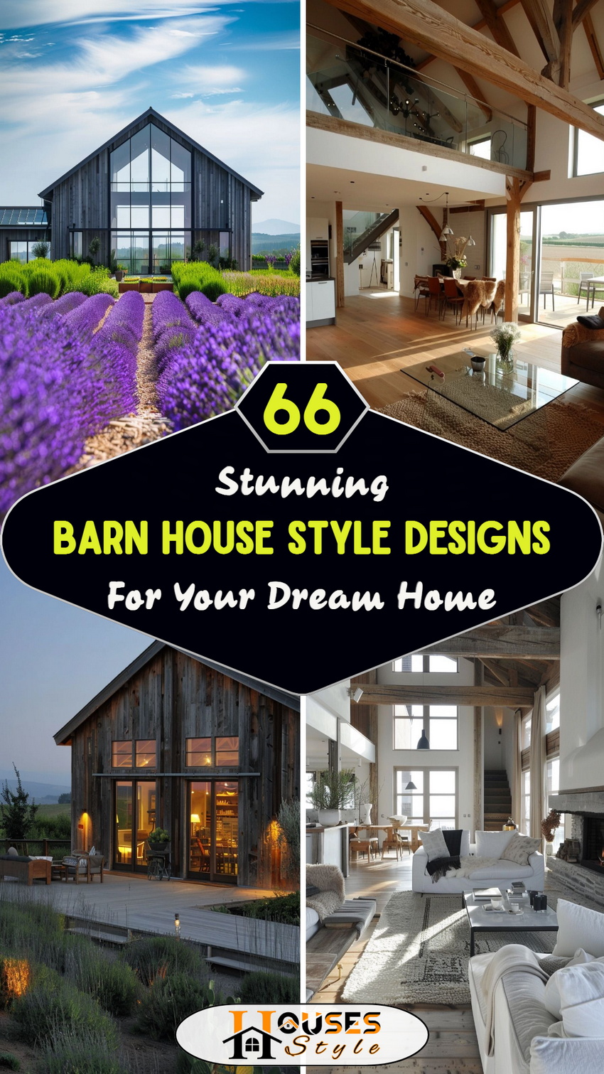 66 Stunning Barn House Style Designs for Your Dream Home