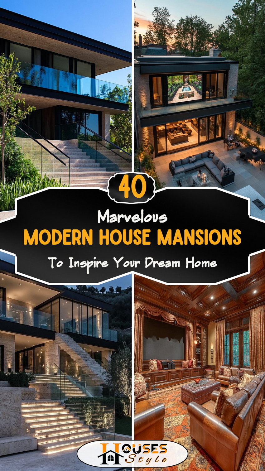 40 Marvelous Modern House Mansions to Inspire Your Dream Home