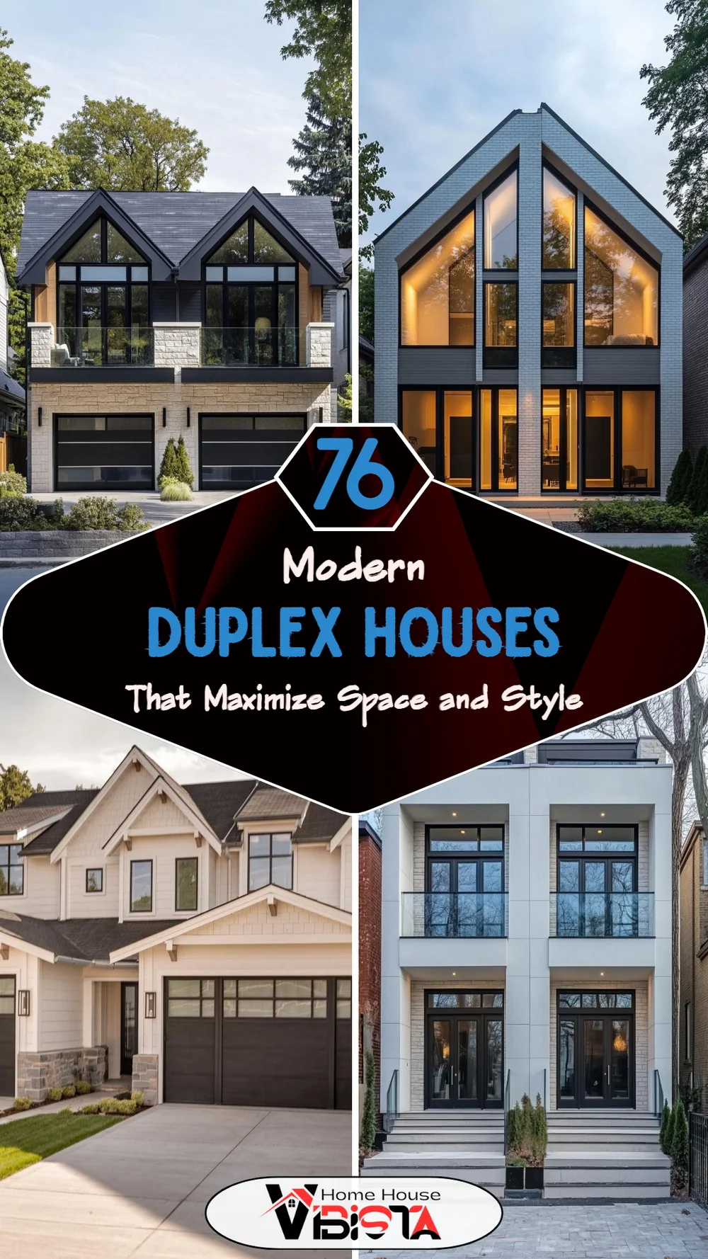 76 Modern Duplex Houses That Maximize Space and Style