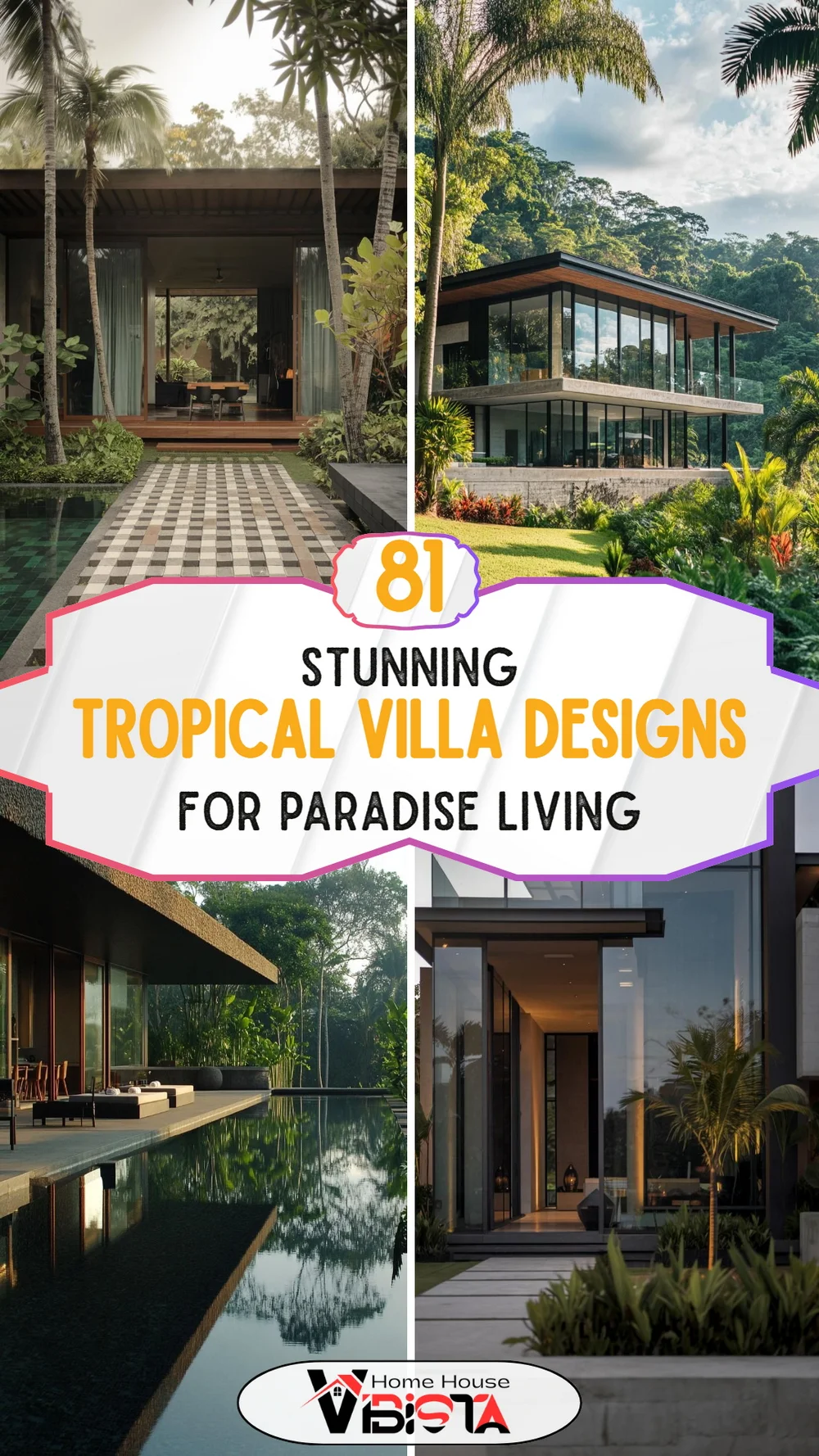 81 Stunning Tropical Villa Designs for Paradise Living