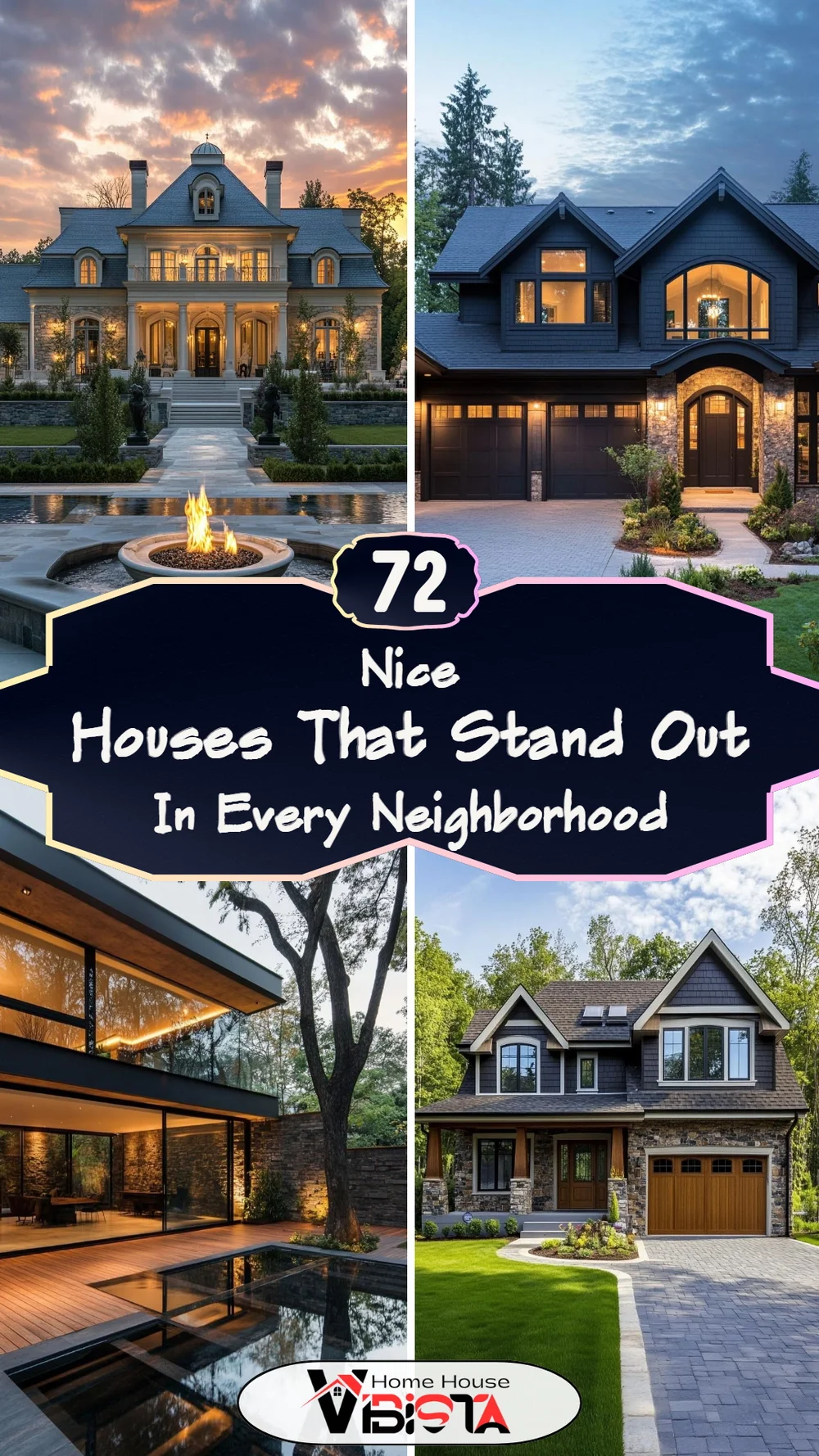 72 Nice Houses That Stand Out in Every Neighborhood
