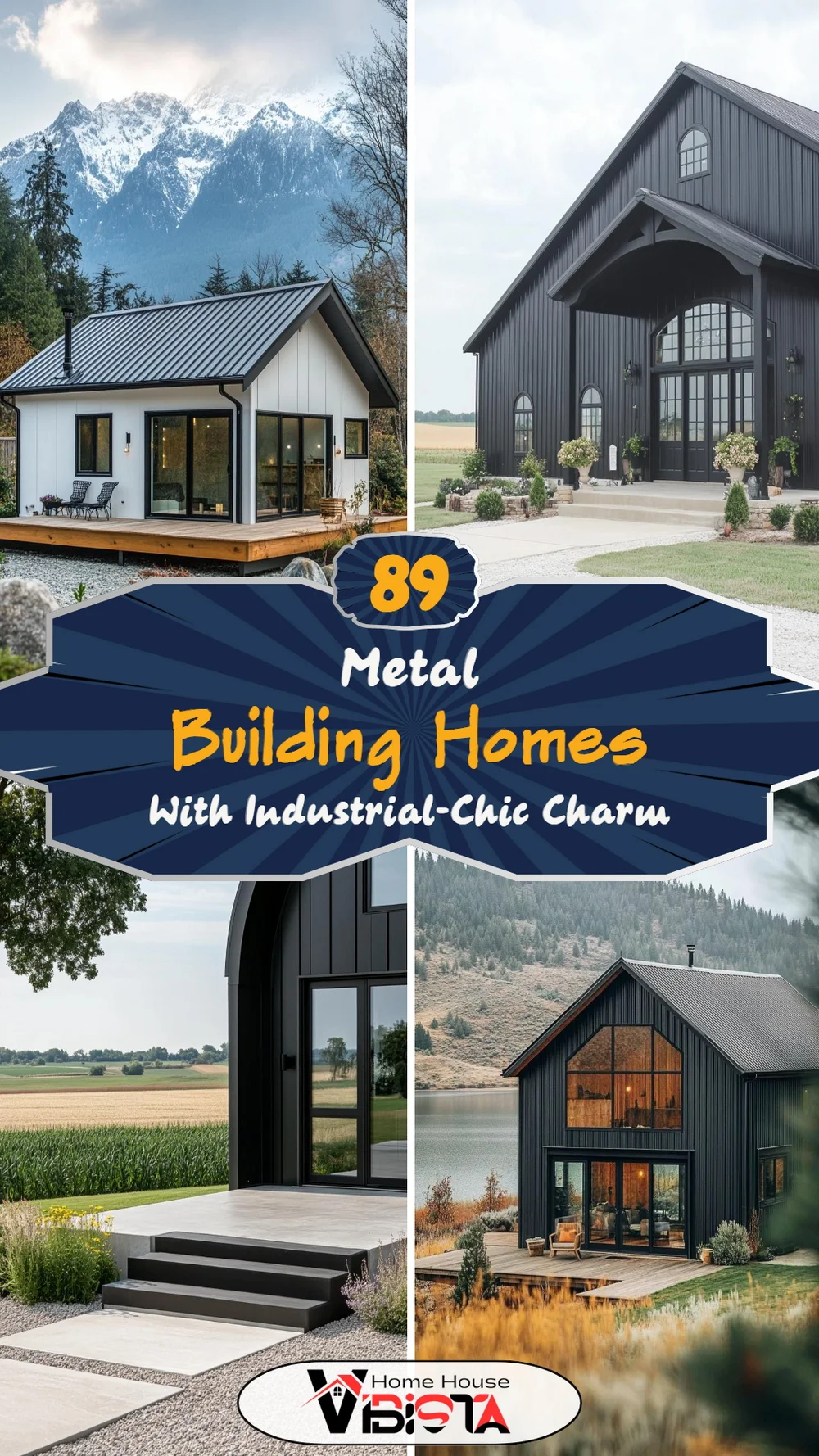 89 Metal Building Homes with Industrial-Chic Charm