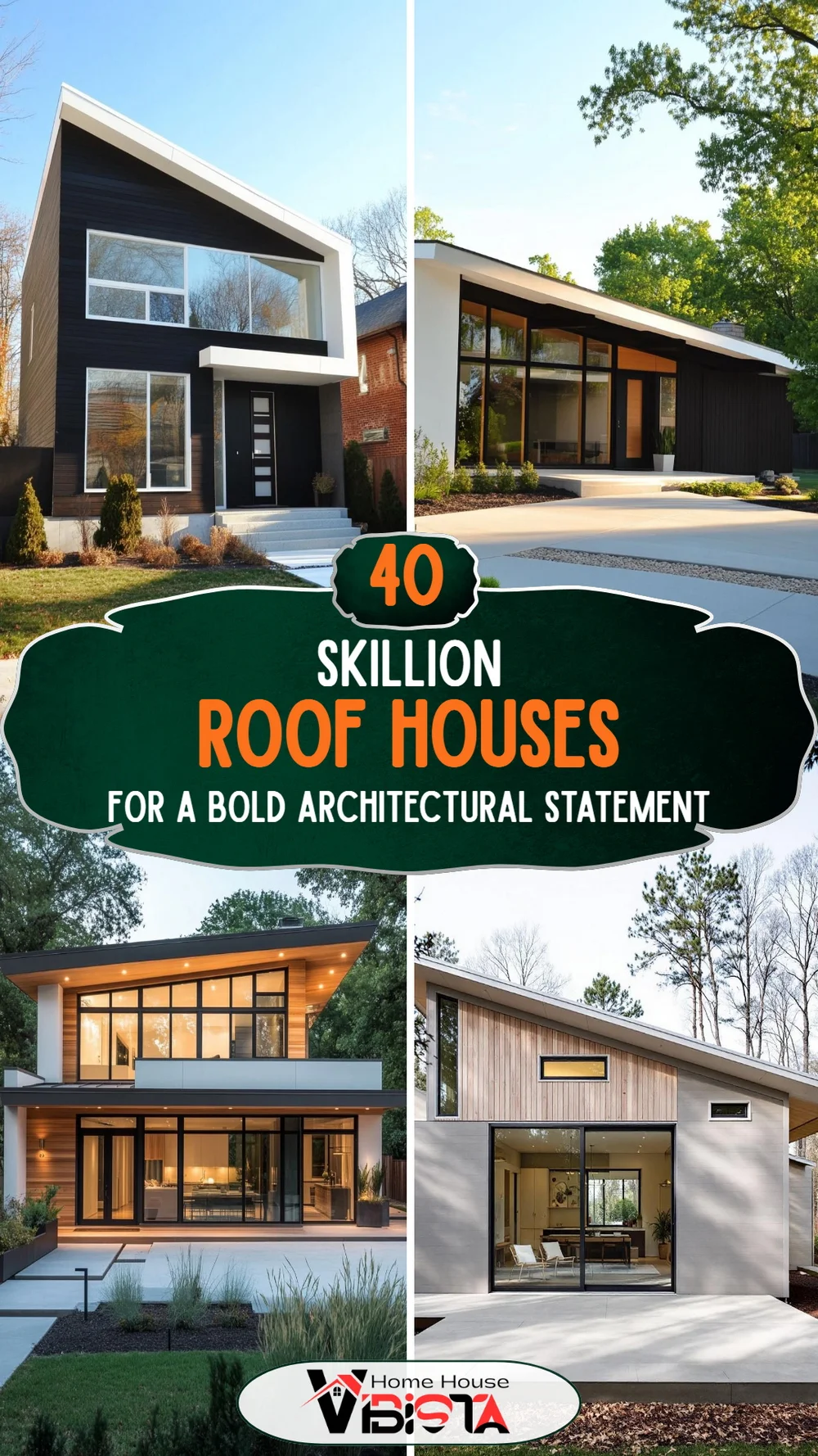 40 Skillion Roof Houses for a Bold Architectural Statement
