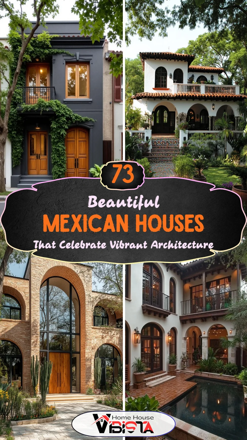 73 Beautiful Mexican Houses That Celebrate Vibrant Architecture