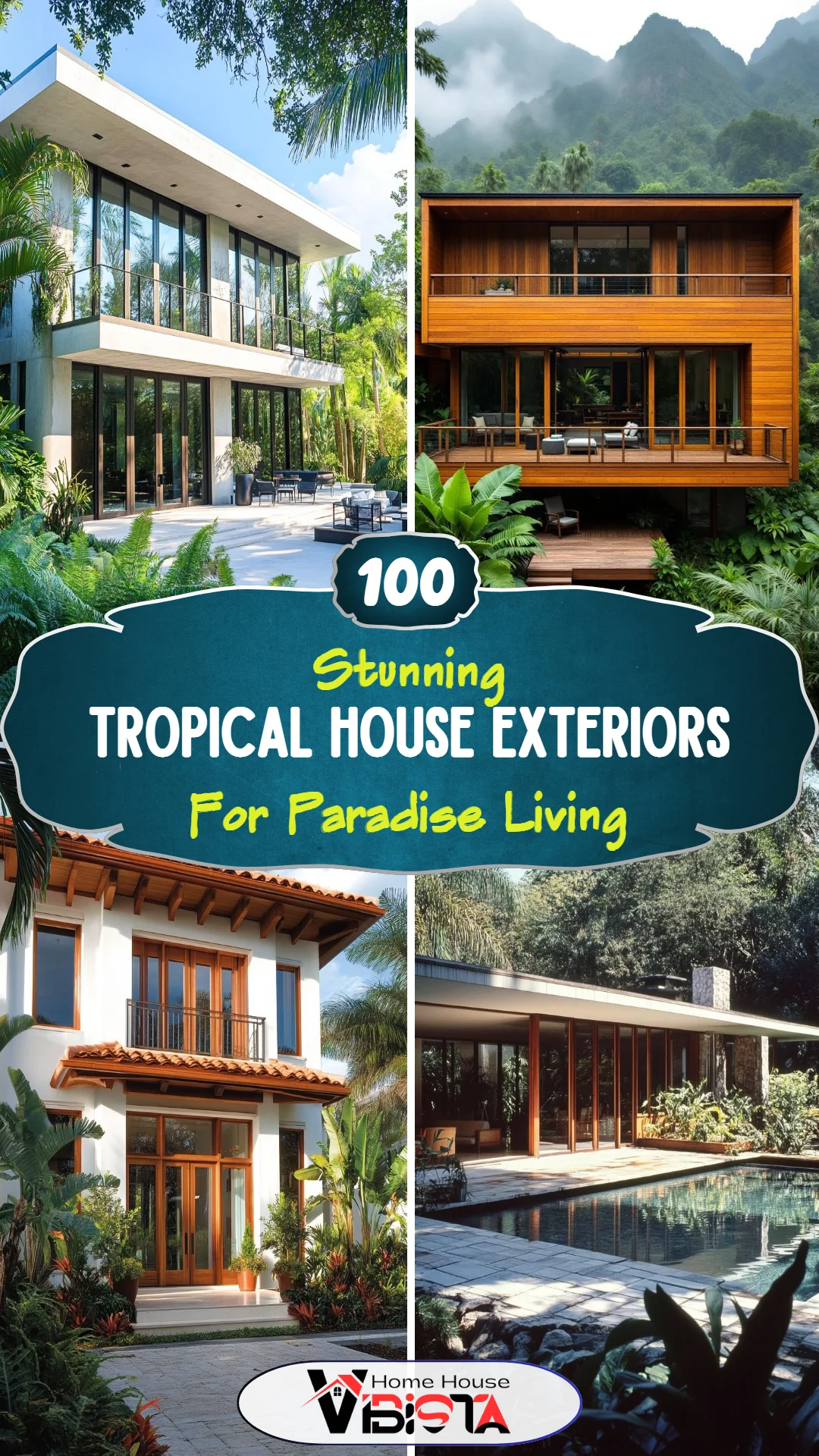 100 Tropical House Exteriors for Paradise Living